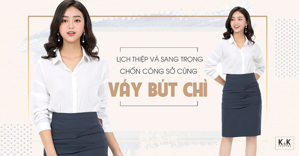 Những Mẫu Chân Váy Đẹp Nhất Hiện Nay- chân váy bút chì